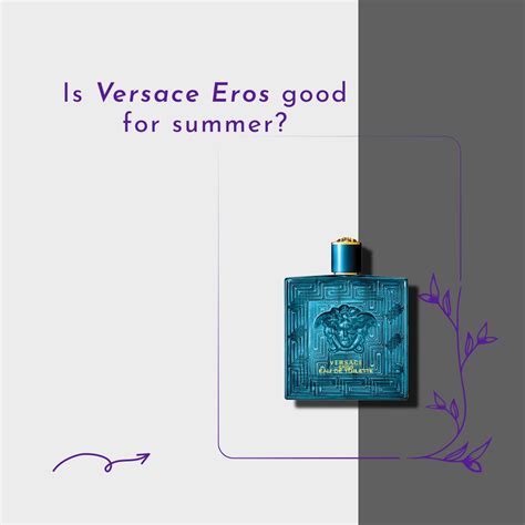 is versace eros good for summer|does versace eros have pheromones.